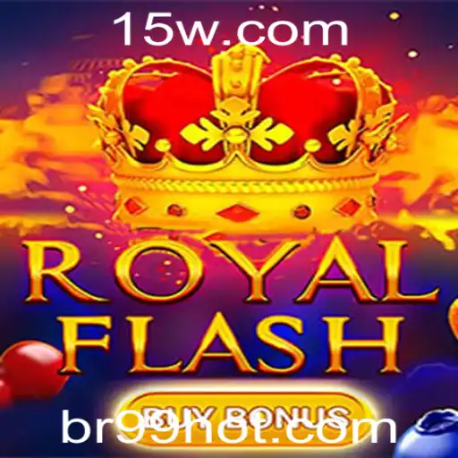 Descubra o Mundo Empolgante de RoyalFlashBuyBonus: Estratégia e Diversão